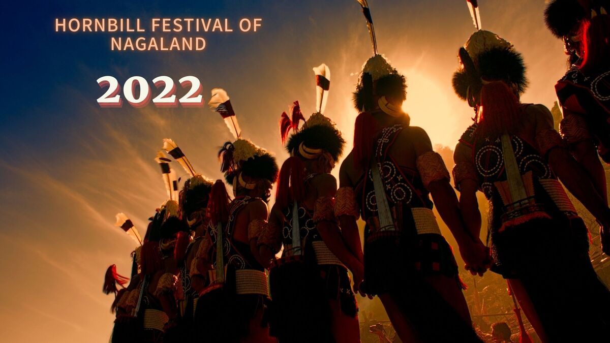 Nagaland Hornbill Festival 2022